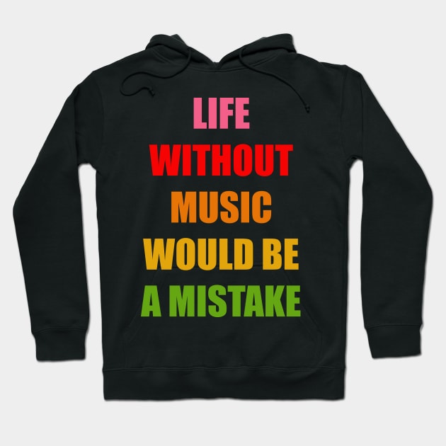 Life Without Music 02 Hoodie by yphien